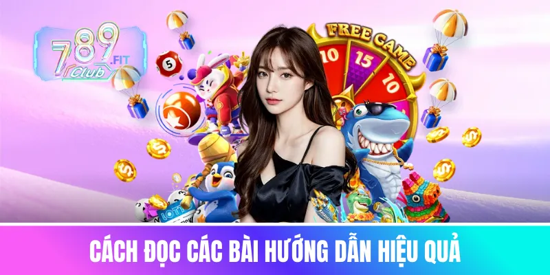 Cách đọc các bài hướng dẫn hiệu quả