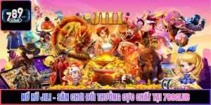 Nổ Hũ Jili - Sân Chơi Đổi Thưởng Cực Chất Tại 789Club