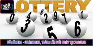 Xổ số Keno – Chơi Nhanh, Trúng Lớn Mỗi Ngày Tại 789Club