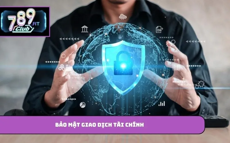 Bảo mật giao dịch tài chính