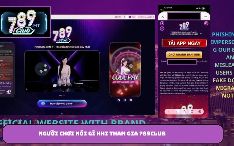 789club – Sân Chơi Trực Tuyến Uy Tín, X1000 Lần Tiền Cược Người chơi nói gì khi tham gia 789club